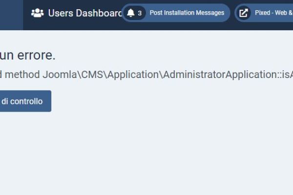 Errore nell'aggiornamento a Joomla4: Call to Undefined method Joomla\CMS\Application\AdministratorApplication::isAdmin()